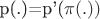 p(.)=p'(\pi(.))
