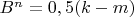 $B^n=0,5(k-m)$