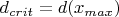 $d_{crit}=d(x_{max})$