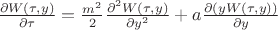 $\frac{\partial W(\tau,y)}{\partial \tau}=\frac{m^2}{2} \frac{\partial^2 W(\tau,y)}{\partial y^2}+a\frac{\partial (y W(\tau,y))}{\partial y}