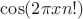 $\cos(2\pi x n!)$