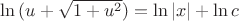 $\ln{(u+\sqrt{1+u^2})}=\ln{|x|} + \ln{c}$