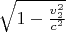 $\sqrt{1-\frac{v_2^2}{c^2}}$