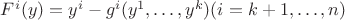 $F^i(y)=y^i-g^i(y^1,\dots,y^k)(i=k+1,\dots,n)$