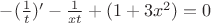 $-(\frac1{t})'-\frac1{xt}+(1+3x^2)=0$