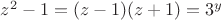 $z^2-1=(z-1)(z+1)=3^y$