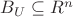 $B_U\subseteq R^n$