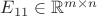 $E_{11} \in \mathbb{R}^{m \times n}$ $E_{11} \in \mathbb{R}^{m \times n}$