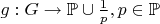 $g:G\to\mathbb{P}\cup{\frac{1}{p}}  ,  p\in\mathbb{P}$