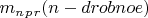 $ m_n_p_r (n-drobnoe) $
