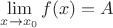 $\lim\limits_{x\to x_0}{f(x)}=A$