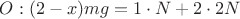 $O:(2-x)mg=1\cdot N+2\cdot 2N$ $O:(2-x)mg=1\cdot N+2\cdot 2N$