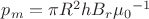${p_m} = {\pi}{R^2}h{B_r}{{{\mu}_0}^{-1}}$