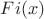 $Fi(x)$