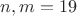 $n,m=19$