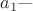 $a_1 \text{---}$