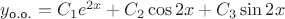 $y_{\text{о.о.}}=C_1e^{2x}+C_2\cos 2x+C_3\sin 2x$