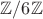 $\mathbb Z / 6 \mathbb Z$
