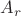$A_{r}$