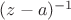 $(z-a)^{-1}$
