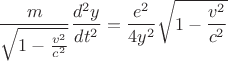 $$\frac{m}{\sqrt{1-\frac{v^2}{c^2}}}\frac{d^2 y}{d t^2}=\frac{e^2}{4 y^2} \sqrt{1-\frac{v^2}{c^2}} $$