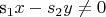 s_1x - s_2y \neq 0