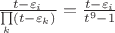 $\frac{t-\varepsilon_i}{\prod\limits_{k}(t-\varepsilon_k)}=\frac{t-\varepsilon_i}{t^9-1}$