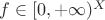 $f\in[0,+\infty)^X$ $f\in[0,+\infty)^X$
