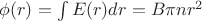 $\phi(r)=\int E(r)dr=B\pi nr^{2}$