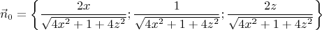 $$\vec{n}_{0} = \left \{ \frac{2x}{\sqrt{4x^2+1+4z^2}}; \frac{1}{\sqrt{4x^2+1+4z^2}}; \frac{2z}{\sqrt{4x^2+1+4z^2}} \right \}$$