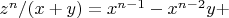 $z^n/(x+y)=x^{n-1}-x^{n-2}y+$