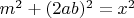 $m^2+(2ab)^2=x^2$