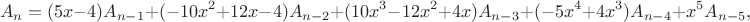 $$A_n = (5x - 4)A_{n-1} + (-10x^2 + 12x - 4)A_{n-2} + (10x^3 - 12x^2 + 4x)A_{n-3} + (-5x^4 + 4x^3)A_{n-4} + x^5A_{n-5},$$