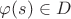$\varphi(s)\in D$ $\varphi(s)\in D$