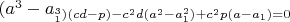 $(a^3-a__1^3)(cd-p)-c^2d(a^2-a_1^2)+c^2p(a-a_1)=0$