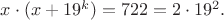 $x\cdot(x+19^k) = 722 = 2\cdot 19^2.$ $x\cdot(x+19^k) = 722 = 2\cdot 19^2.$