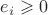 $e_i \geqslant 0$