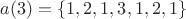 $a(3) = \{1,2,1,3,1,2,1\}$