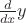 $\frac{d}{dx}y$