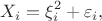 $$X_i = \xi ^2_i + \varepsilon _i,$$