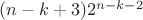 $(n-k+3)2^{n-k-2}$