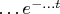 $\ldots e^{-\ldots t}$