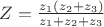 $% MathType!MTEF!2!1!+-
% feaagCart1ev2aaatCvAUfeBSjuyZL2yd9gzLbvyNv2CaerbuLwBLn
% hiov2DGi1BTfMBaeXatLxBI9gBaerbd9wDYLwzYbItLDharqqtubsr
% 4rNCHbGeaGqiVu0Je9sqqrpepC0xbbL8F4rqqrFfpeea0xe9Lq-Jc9
% vqaqpepm0xbba9pwe9Q8fs0-yqaqpepae9pg0FirpepeKkFr0xfr-x
% fr-xb9adbaqaaeGaciGaaiaabeqaamaabaabaaGcbaGaamOwaiabg2
% da9maalaaabaGaamOEamaaBaaaleaacaaIXaaabeaakiaacIcacaWG
% 6bWaaSbaaSqaaiaaikdaaeqaaOGaey4kaSIaamOEamaaBaaaleaaca
% aIZaaabeaakiaacMcaaeaacaWG6bWaaSbaaSqaaiaaigdaaeqaaOGa
% ey4kaSIaamOEamaaBaaaleaacaaIYaaabeaakiabgUcaRiaadQhada
% WgaaWcbaGaaG4maaqabaaaaaaa!4784!
\[Z = \frac{{{z_1}({z_2} + {z_3})}}{{{z_1} + {z_2} + {z_3}}}\]$