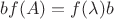 $bf(A)=f(\lambda) b$ $bf(A)=f(\lambda) b$
