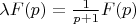 $\lambda F(p)=\frac{1}{p+1}F(p)$