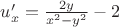 $u'_{x}=\frac{2y}{x^{2}-y^{2}}-2$