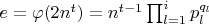 $e=\varphi (2n^t)=n^{t-1}\prod_{l=1}^{i}{p_{l}^{q_l}}$