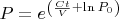 $P=e^{\left(\frac{Ct}{V}+\ln P_0\right)}$
