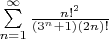 $\sum\limits_{n=1}^{\infty} {\frac{n!^2}{(3^n+1)(2n)!}}$