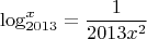 $$
\log_{2013}^{x}=\dfrac{1}{2013x^{2}}
$$